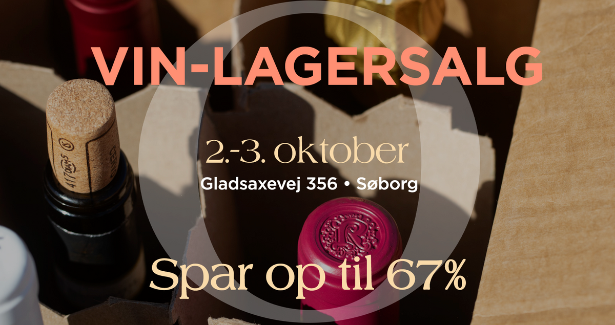 Vin-lagersalg 2.–3. oktober på Gladsaxevej 356 i Søborg. Spar op til 67%.