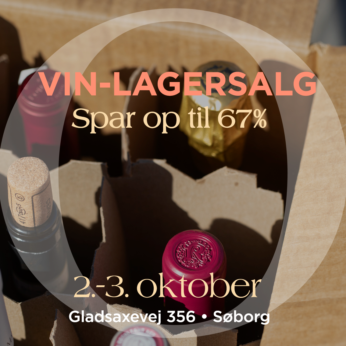 Vin-Lagersalg: 2.-3. oktober 2026 • Gladsaxevej 356, 2860 Søborg